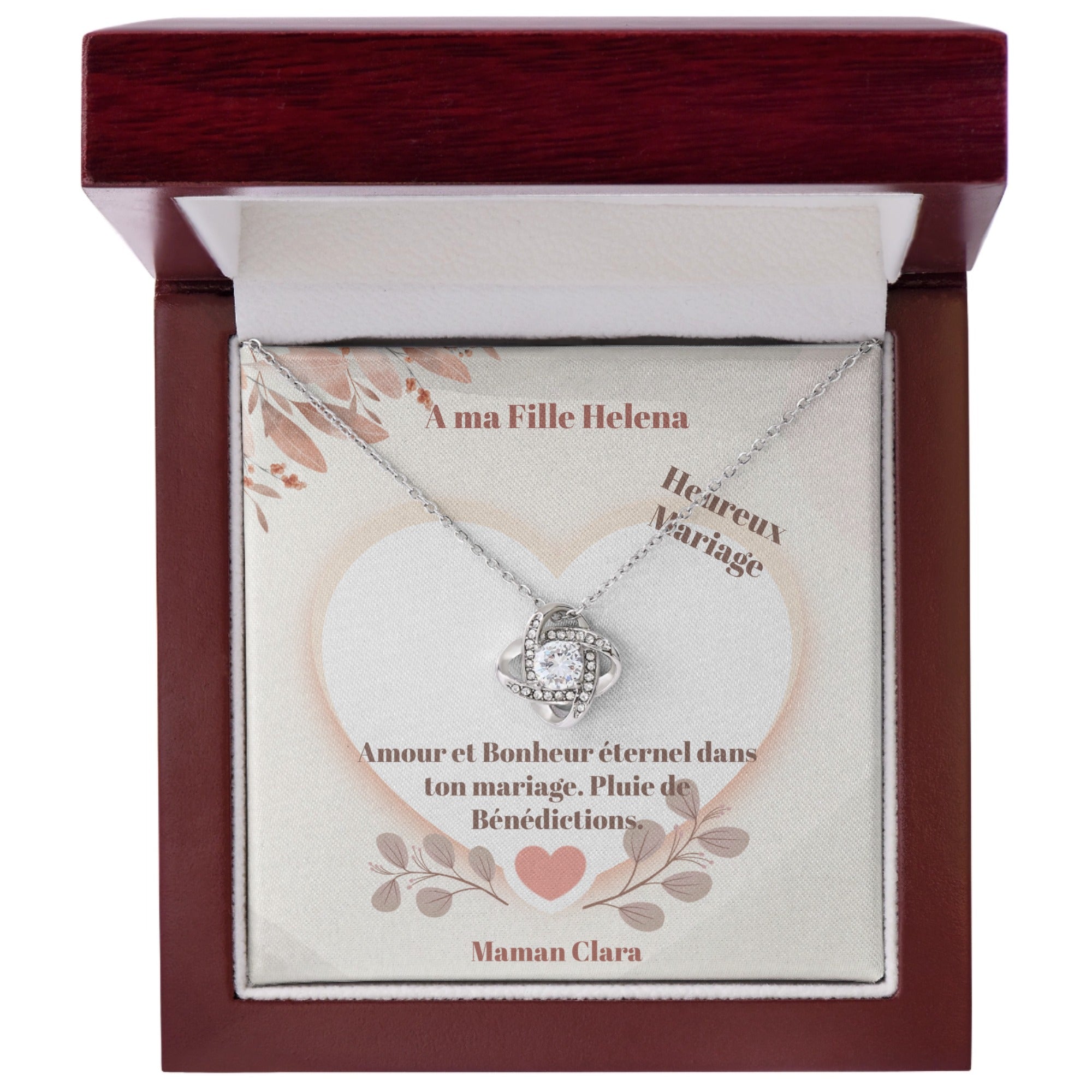 COLLIER NOEUD D'AMOUR - HEUREUX MARIAGE A MA FILLE HELENA